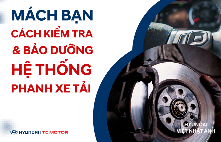 mach-ban-cach-kiem-tra-va-bao-duong-he-thong-phanh-xe-tai