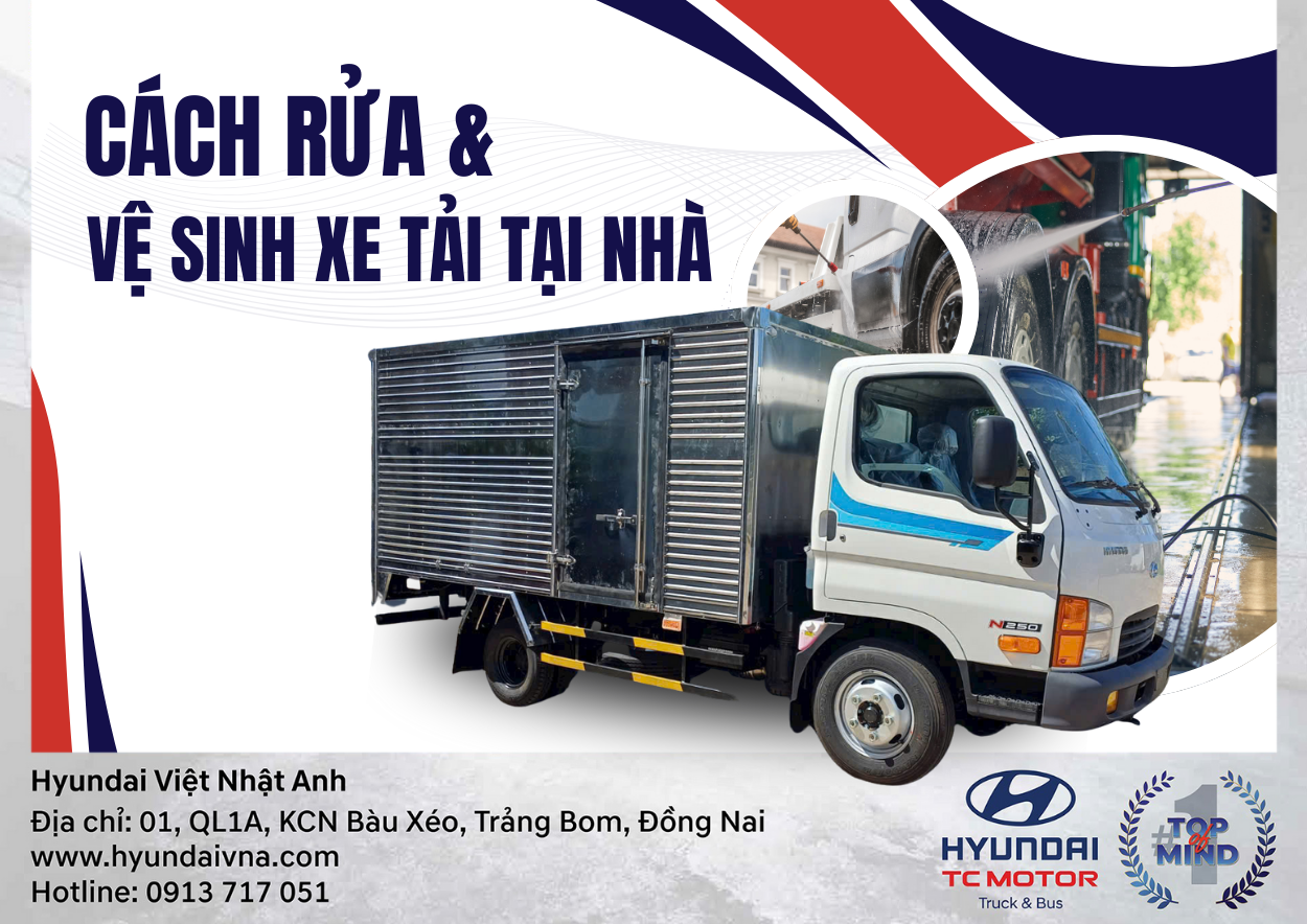 Mách bạn cách rửa và vệ sinh xe tải tại nhà
