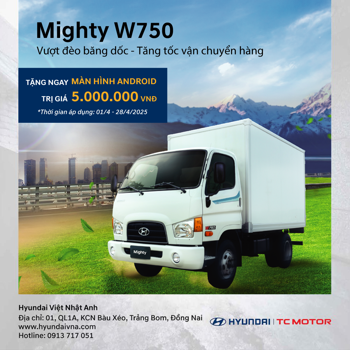 Chương trình khuyến mãi mua xe Mighty W750 tháng 4 2025