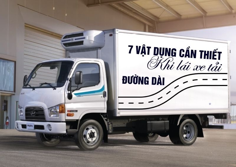 7-vat-dung-khong-the-thieu-khi-lai-xe-tai